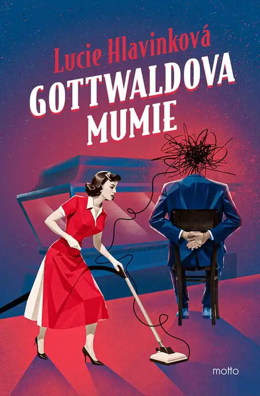 Gottwaldova mumie Víkendová Akce