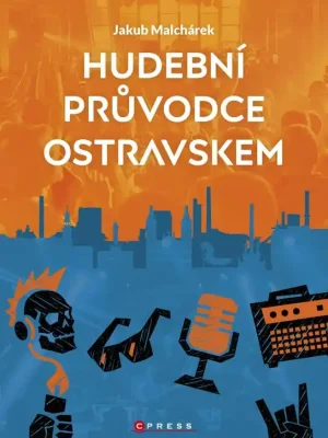 Hudební průvodce Ostravskem Autentický