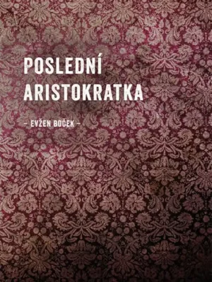 Značkový Poslední Aristokratka