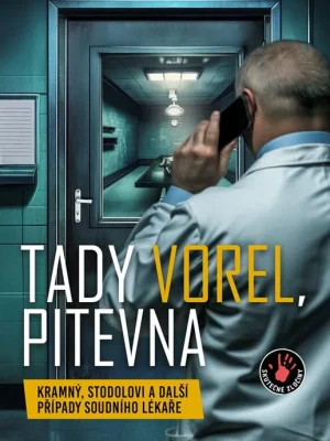 Sleva Tady Vorel, pitevna