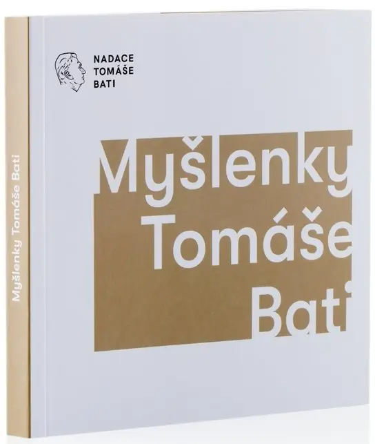 Myšlenky Tomáše Bati Rychlé Dodání