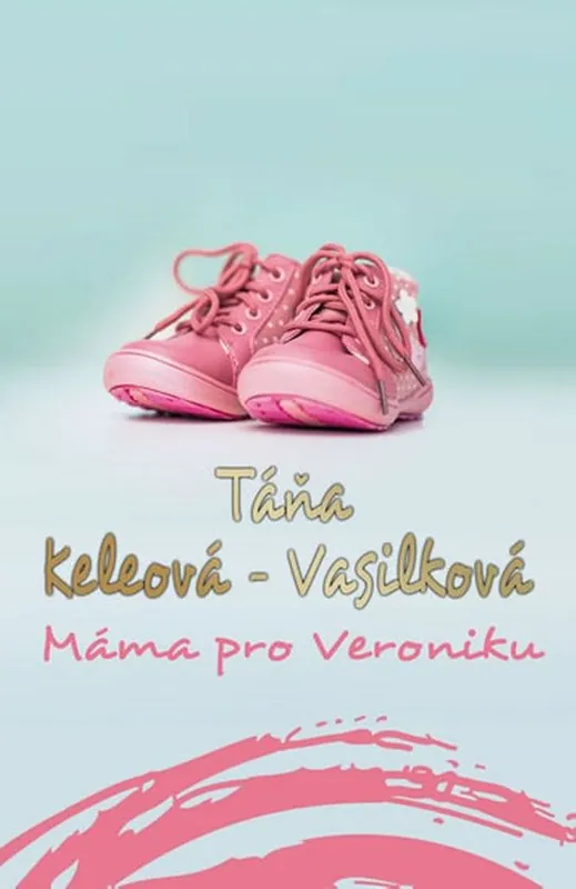 Pouze Dnes Máma pro Veroniku