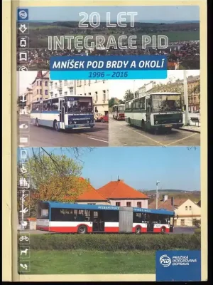 20 let integrace PID: Mníšek pod Brdy a okolí 1996-2016 Pouze Dnes