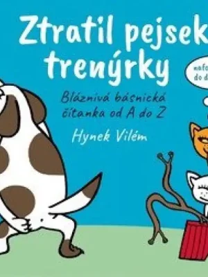 Ztatil pes trenýrky          : rozpustilá básnická čítanka od A do Z Hit Sezóny