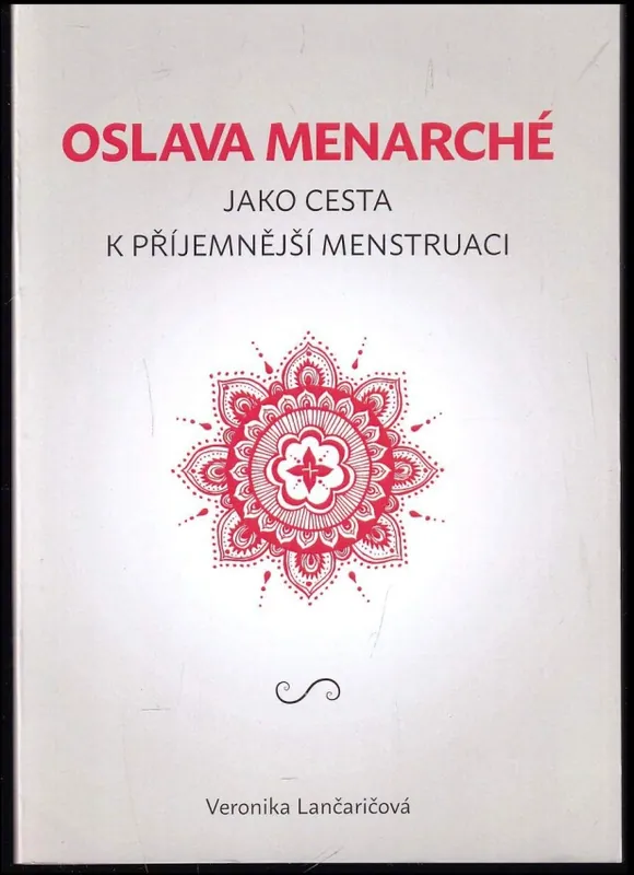 Nízká Cena Oslava menarché jako cesta k příjemnější menstruaci