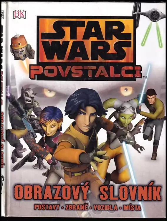 Star wars : Povstalci : obrazový slovník Cenově Výhodný