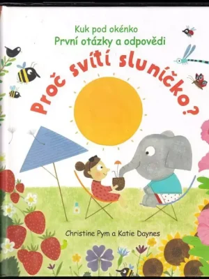 Značkový Proč svítí sluníčko? : první otázky a odpovědi