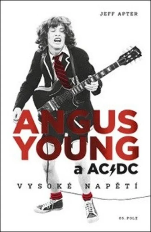 Angus Young a AC/DC : vysoké napětí Cenově Výhodný