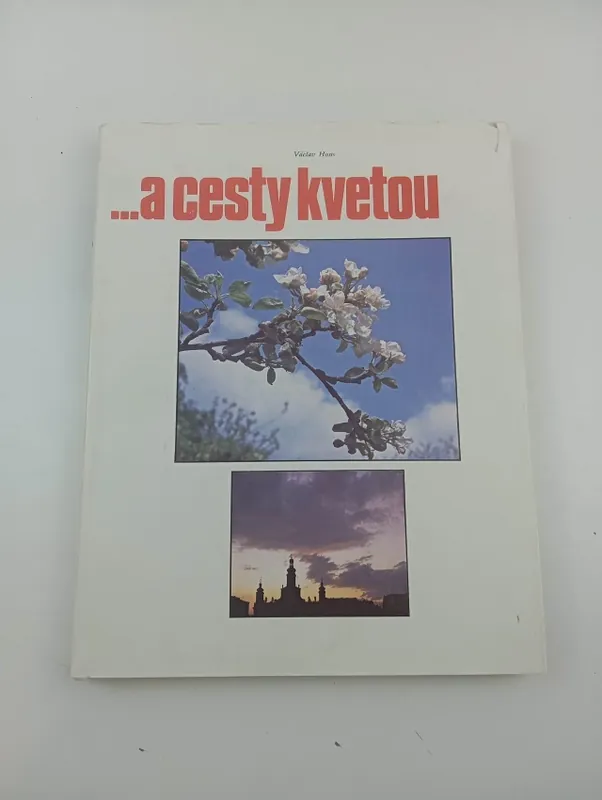 --a cesty kvetou          : [fot. publ.] Cenově Výhodný