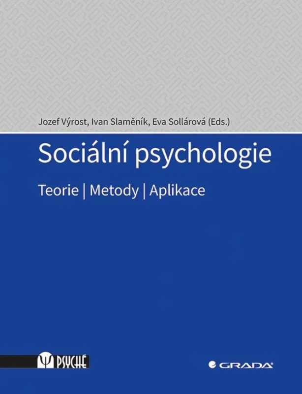 Sociální psychologie : teorie, metody, aplikace Autentický