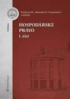 Hospodárske právo : I. diel Must-Have