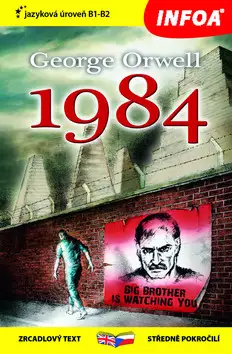 1984          : Big Brother is watching you Autentický