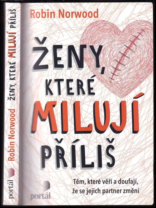 Nejprodávanější Ženy, které milují příliš : těm, které věří a doufají, že se jejich partner změní