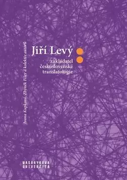 Sezónní Sleva Jiří Levý: zakladatel československé translatologie