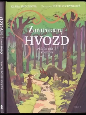 Značkový Začarovaný Hvozd PODPIS KLÁRA SMOLÍKOVÁ