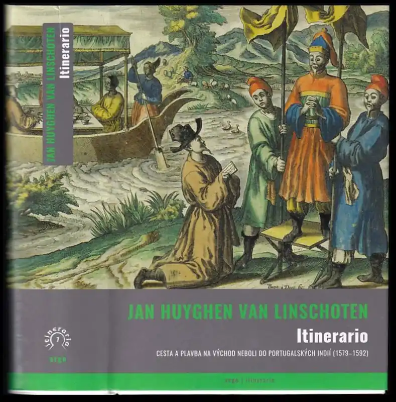Ihned K Objednání Itinerario : cesta a plavba na Východ, neboli, Do Portugalských Indií (1579-1592)