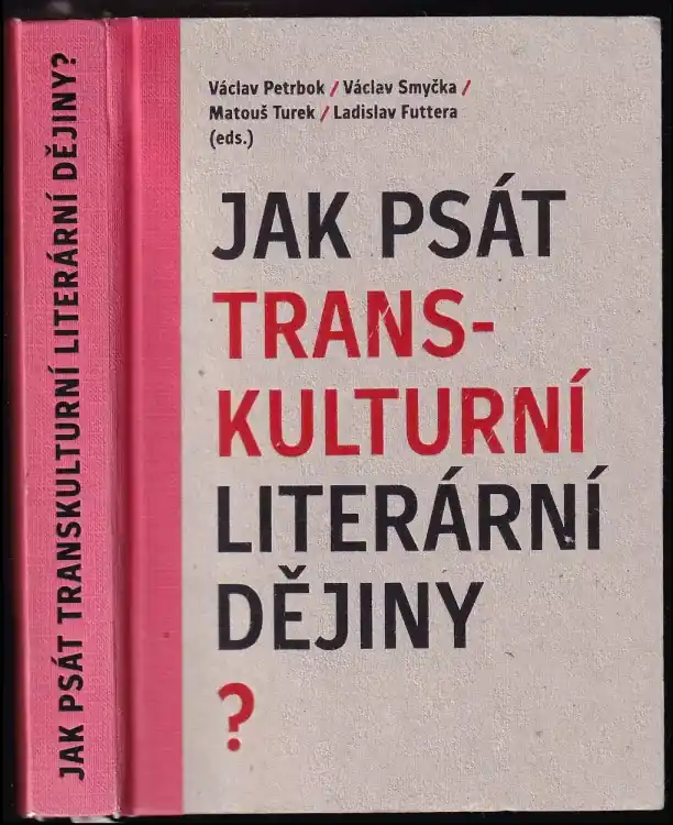 Cenově Výhodný Jak psát transkulturní literární dějiny?