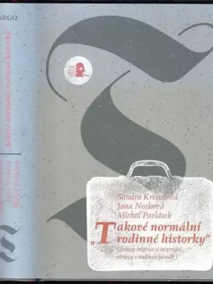 "Takové normální rodinné historky"          : obrazy migrace a migrující obrazy v rodinné paměti Cenový Hit