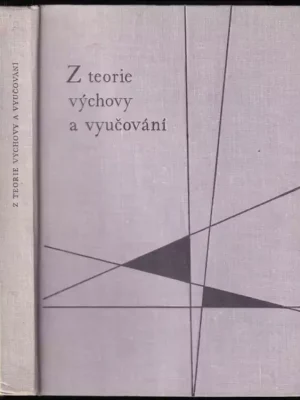 Značkový Z teorie výchovy a vyučování          : Sborník pedagogických studií