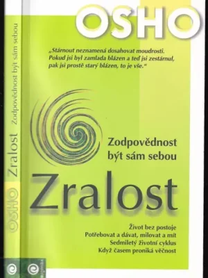 Zralost          : zodpovědnost být sám sebou Doprava Zdarma