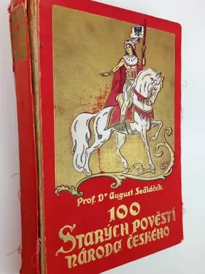 100 starých pověstí národa českého Autentický