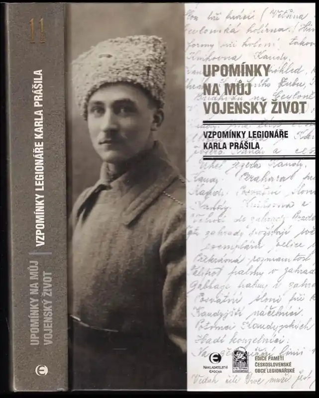 Nejlepší Volba Upomínky na můj vojenský život : vzpomínky legionáře Karla Prášila