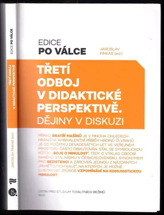Vysoce Kvalitní Třetí odboj v didaktické perspektivě : dějiny v diskuzi