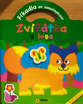 Zvířátka z lesa : říkadla se samolepkami Bezpečná Platba