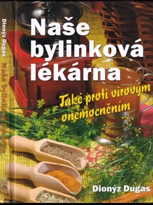 Značkový Naše bylinková lékárna : také proti virovým onemocněním