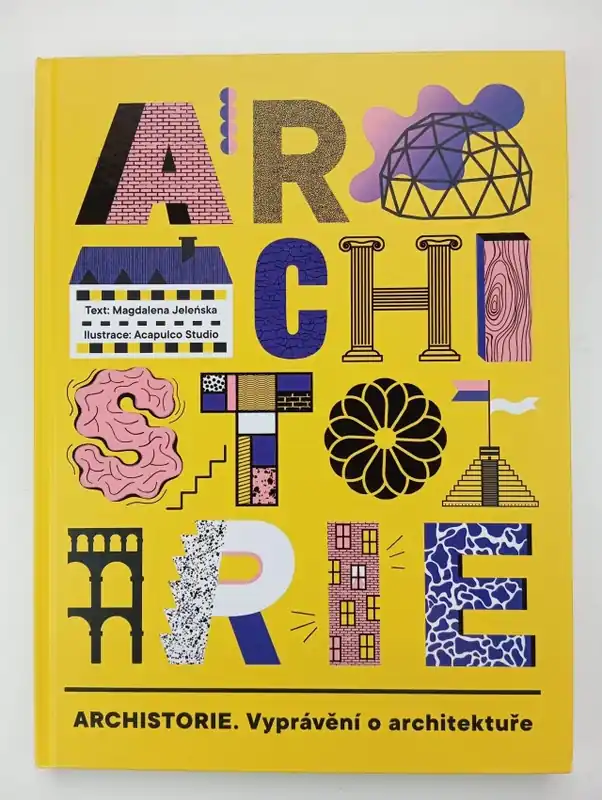 Kup Teď Archistorie : vyprávění o architektuře