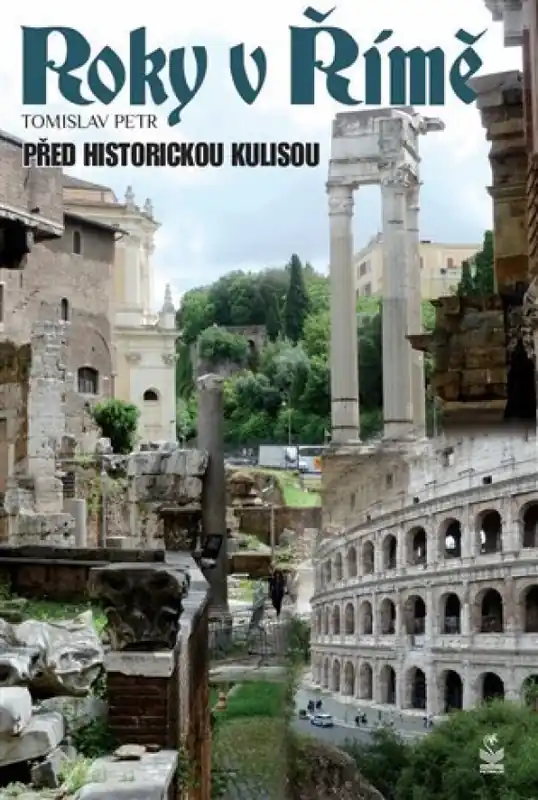 Značkový Roky v Římě : před historickou kulisou