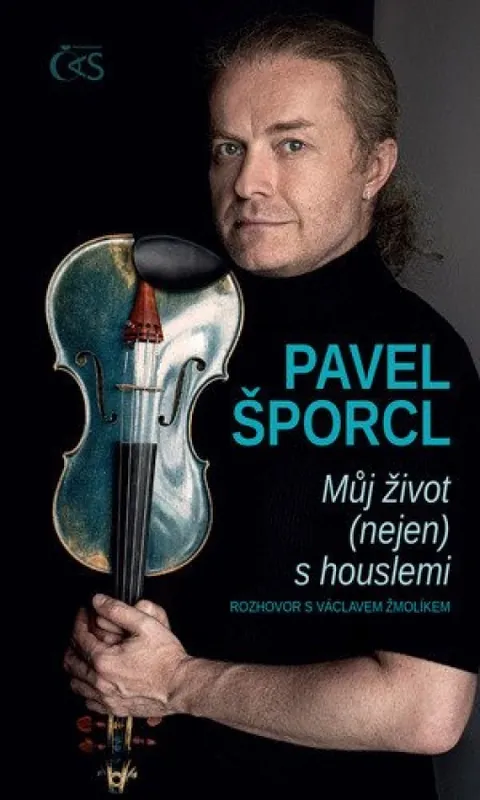 Zlevněný Pavel Šporcl : můj život (nejen) s houslemi