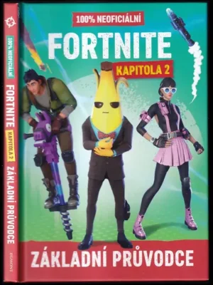 100% neoficiální Fortnite          : kapitola 2 : základní průvodce Cenová Bomba