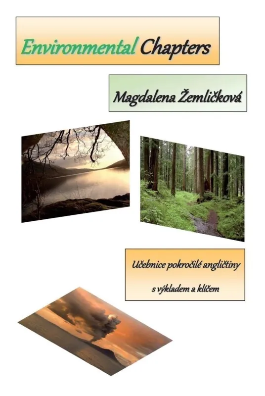 Levný Environmental chapters : učebnice pokročilé angličtiny s výkladem a klíčem