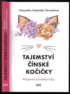 Značkový Tajemství čínské kočičky : #tajemstvicinskekocicky : + 100 rozvojových cvičení a citátů (pro dosažení cílů a splnění přání) : inspirativní příručka