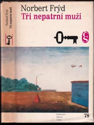 Značkový Tři nepatrní muži : Pan Lučevka.- Sloup vody.- Rukama nevinnosti