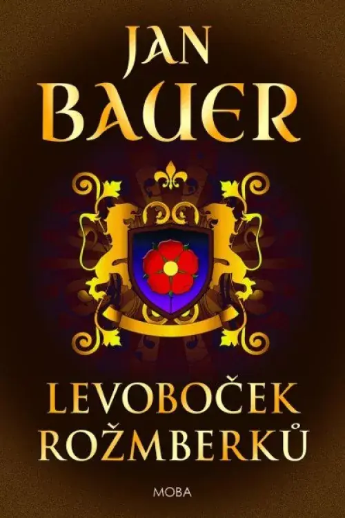 Levoboček Rožmberků : 11., 12 Oblíbený
