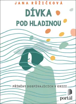 Dívka pod hladinou : příběhy dospívajících v krizi Novinka