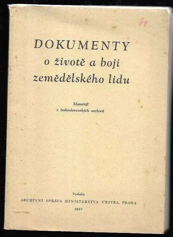 Dokumenty o životě a boji zemědělského lidu : materiál z československých archivů Kup Teď