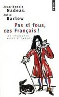 Vrácení Zdarma Pas si fous, ces Français!