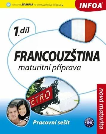 Akce Francouzština 1 maturitní příprava - pracovní sešit