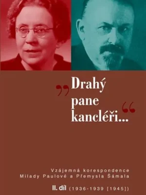 "Drahý pane kancléři..." II. Must-Have