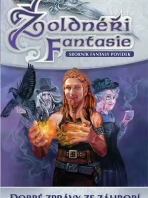 Žoldnéři fantasie 3 - Dobré zprávy ze záhrobí Nová Kolekce
