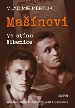 Mašínovi - Ve stínu šibenice Bezpečná Platba