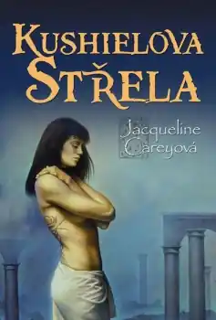 Kushielova střela - Trilogie Kushiel, kniha první Zlevněný