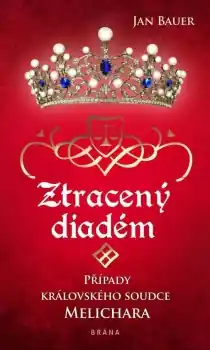 Ztracený diadém - Případy královského soudce Melichara Ihned K Objednání