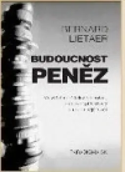 Budoucnost peněz Omezená Nabídka