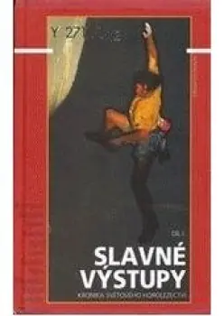 Autentický Slavné výstupy