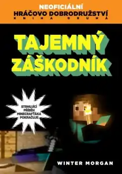Tajemný záškodník - Neoficiální hráčovo dobrodružství: Kniha druhá Rychlé Dodání