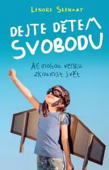 Cenová Bomba Dejte dětem svobodu